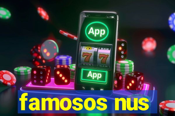 famosos nus